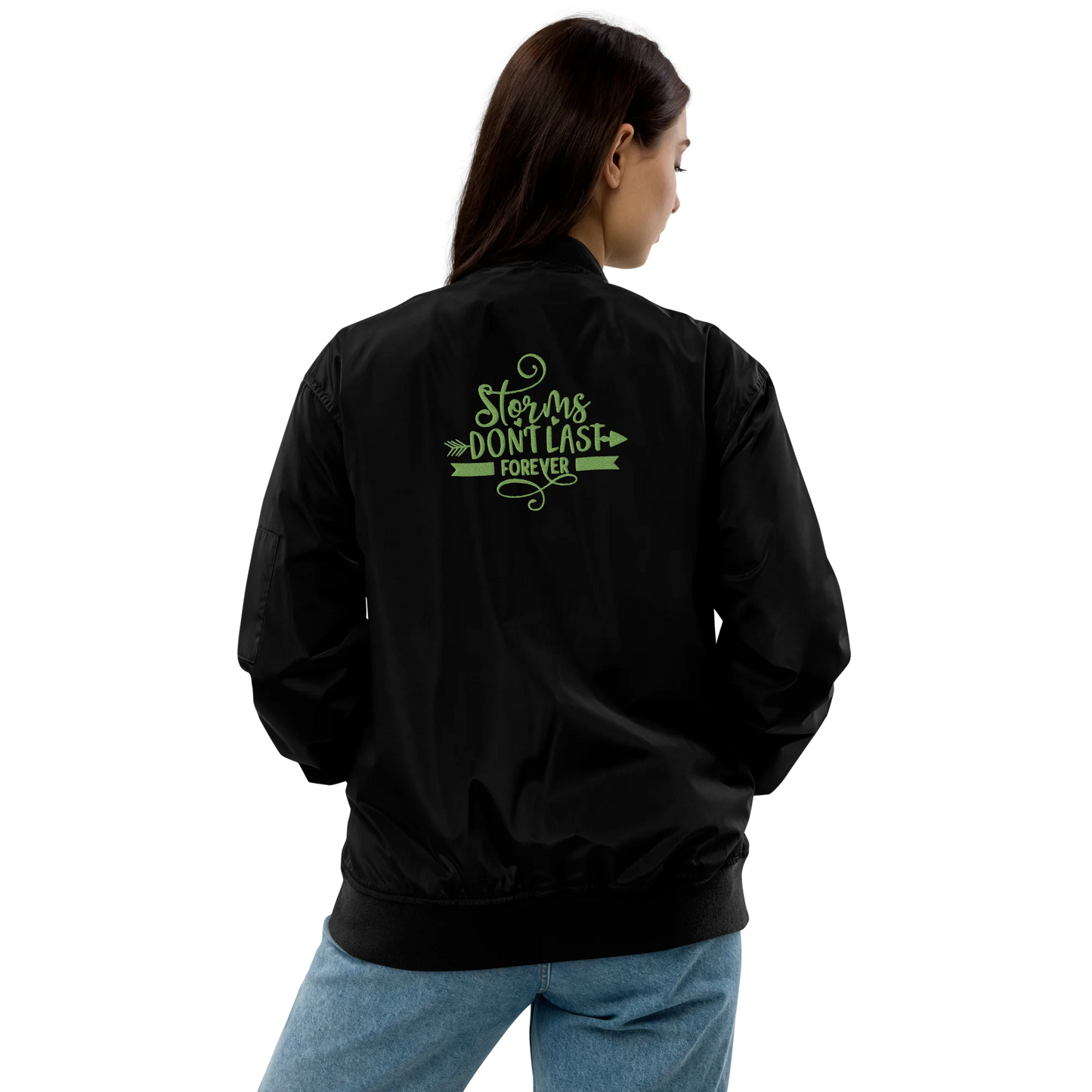 Storms Don't Last Forever Embroidered Premium Recycled Bomber Jacket