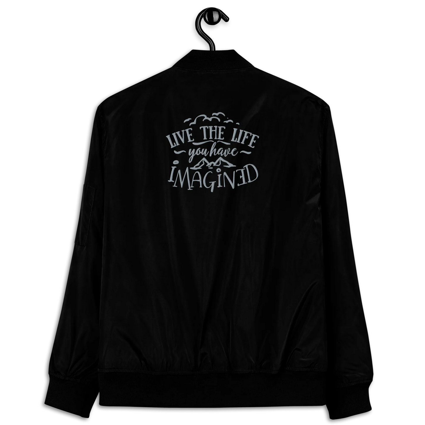 Live The Life You Have Imagined Embroidered Premium Recycled Bomber Jacket